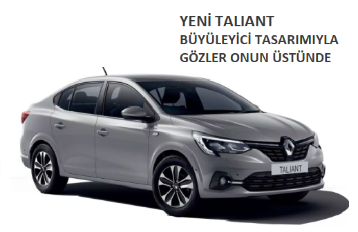 YENİ TALIANT. BÜYÜLEYİCİ TASARIMIYLA GÖZLER ONUN ÜSTÜNDE